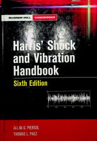 Harris' Shock and Vibration Handbook, Sixth Edition