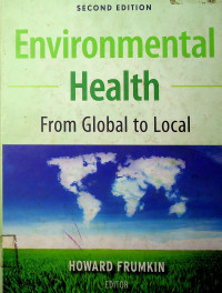 Environmental Health From Global to Local, SECOND EDITION