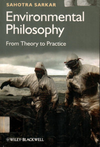 Environmental Philosophy : From Theory to Practice