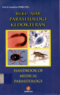 BUKU AJAR PARASITOLOGI KEDOKTERAN : HANDBOOK OF MEDICAL PARASITOLOGY