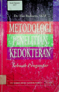 METODOLOGI PENELITIAN KEDOKTERAN: Sebuah Pengantar