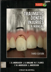 TRAUMATIC DENTAL INJURIES : A MANUAL, THIRD EDITION