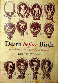 Death before Birth: Fetal Health & Mortality in Historical Perspective