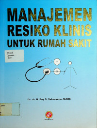 MANAJEMEN RESIKO KLINIS UNTUK RUMAH SAKIT