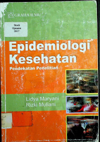 Epidemiologi Kesehatan: Pendekatan Penelitian