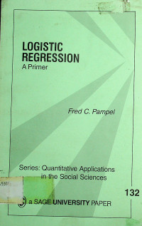 LOGISTIC REGRESSION: A Pimer