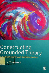 Contructing Grounded Theory: A Pratical Guide Though Qualitative Analiysis