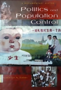 Politics and Population Control; A DOCUMENTARY HISTORY