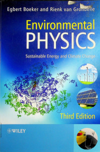 Environmental PHYSICS: Sustainable Energy and Climate Change, Third Edition
