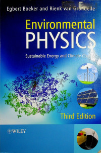 Environmental PHYSICS; Sustainable Energy and Climate Change, Third Edition