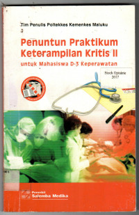 Penuntun Praktikum Keterampilan Kritis II untuk Mahasiswa D-3 Keperawatan