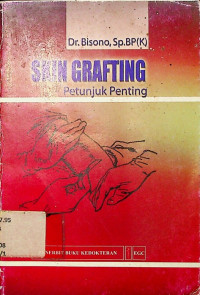 SKIN GRAFTING PETUNJUK PENTING