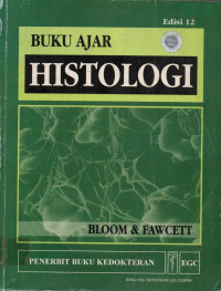 BUKU AJAR HISTOLOGI, Edisi 12