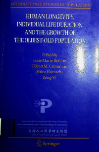 HUMAN LONGEVITY, INDIVIDUAL LIFE DURATION AND THE GROWTH OF THE OLDEST-OLD POPULATION