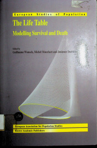 European Studies of Population: The Life Table Modelling Survival and Death