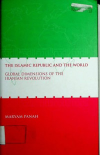 THE ISLAMIC REPUBLIC AND THE WORLD