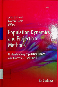 Population Dynamics and Projection Methods; Understanding Population Trends and Processes - Volume 4