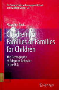 Children for Families or Families for Children: The Demography of Adoption Behavior in the U.S.