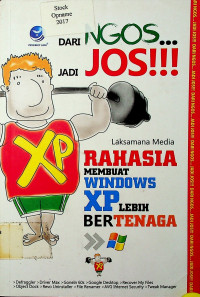 Dari Ngos... Jadi Jos!!!: RAHASIA MEMBUAT WINDOWS XP LEBIH BERTENAGA