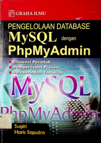 PENGELOLAAN DATABASE MySQL dengan PhpMyAdmin
