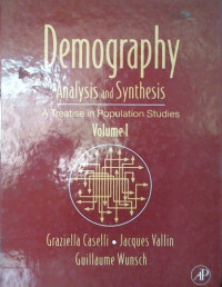 Demography; Analysis and Synthesis A Treatise in Population Studies, Volume I