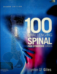 100 CHALLENGING SPINAL PAIN SYNDROME CASES, SECOND EDITION