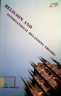 RELIGION AND INTERNATIONAL RELATIONS THEORY