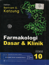 FARMAKOLOGI: Dasar dan Klinik Buku  kedua, ketiga Edisi 8 dan Farmakologi Dasar & Klinik: EDISI 10