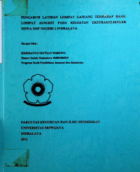 PENGARUH LATIHAN LOMPAT GAWANG TERHADAP HASIL LOMPAT JANGKIT PADA KEGIATAN EKSTRAKULIKULER SISWA SMP NEGERI 1 INDRALAYA