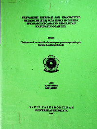 PREVALENSI INFESTASI SOIL TRANSMITTED HELMINTHS (STH) PADA SISWA SD DI DESA SUKARAMI KECAMATAN PEMULUTAN KABUPATEN OGAN ILIR