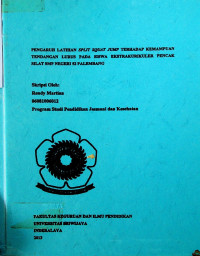 PENGARUH LATIHAN SPLIT SQUAT JUMP TERHADAP KEMAMPUAN TENDANGAN LURUS PADA SISWA EKSTRAKURIKULER PENCAK SILAT SMP NEGERI 52 PALEMBANG