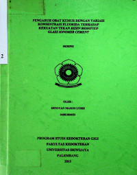 PENGARUH OBAT KUMUR DENGAN VARIASI KONSENTRASI FLUORIDA TERHADAP KEKUATAN TEKAN RESIN MODIFIED GLASS IONOMER CEMENT