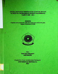 ANGKA KEJADIAN DERMATITIS KONTAK IRITAN DI RSUP Dr. MOHAMMAD HOESIN PALEMBANG TAHUN 2009-2011