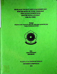 PENILAIAN TINGKAT KEPUASAN DOSEN DAN DOKTER MUDA FK UNSRI TERHADAP PENCAPAIAN KOMPETENSI DOKTER MUDA LULUSAN KBK FK UNSRI