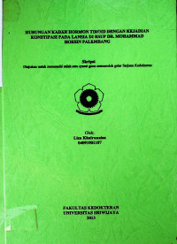 HUBUNGAN KADAR HORMON TIROID DENGAN KEJADIAN KONSTIPASI PADA LANSIA DI RSUP DR. MOHAMMAD HOESIN PALEMBANG