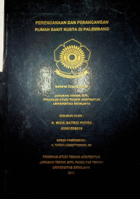 PERENCANAAN DAN PERANCANGAN RUMAH SAKIT KUSTA DI PALEMBANG