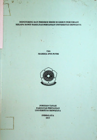 MONITORING DAN PREDIKSI EROSI DI KEBUN PERCOBAAN KELAPA SAWIT FAKULTAS PERTANIAN UNIVERSITAS SRIWIJAYA