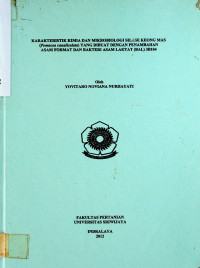 KARAKTERISTIK KIMIA DAN MIKROBIOLOGI SILASE KEONG MAS (Pomacea canaliculata) YANG DIBUAT DENGAN PENAMBAHAN ASAM FORMAT DAN BAKTERI ASAM LAKTAT (BAL) 3B104