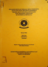 PENGARUH MOTIVASI TERHADAP MINAT MAHASISWA AKUNTANSI UNTUK MENGIKUTI PENDIDIKAN PROFESI AKUNTANSI (PPAk) (STUDI KASUS PADA MAHASISWA AKUNTANSI DI UNIVERSITAS SRJWIJAYA)