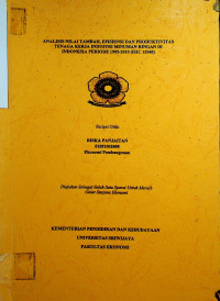 ANALISIS NILAI TAMBAH, EFISIENSI DAN PRODUKTIVITAS TENAGA KERJA INDUSTRI MINUMAN RINGAN DI INDONESIA PERIODE 1995-2010 (ISIC 15540)