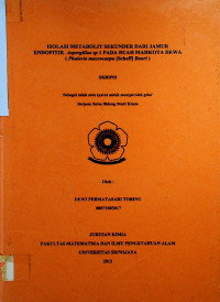 ISOLASI METABOLIT SEKUNDER DARI JAMUR ENDOFITIK Aspergillus sp 1 PADA BUAH MAHKOTA DEWA (Phaleria macrocarpa [Scheff] Boerl)