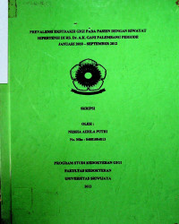 PREVALENSI EKSTRAKSI GIGI PADA PASIEN DENGAN RIWAYAT HIPERTENSI DI RS. Dr. A.K. GANI PALEMBANG PERIODE JANUARI 2010 - SEPTEMBER 2012