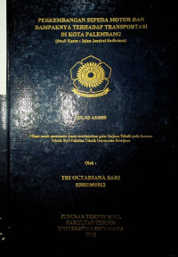 PERKEMBANGAN SEPEDA MOTOR DAN DAMPAKNYA TERHADAP TRANSPORTASI DI KOTA PALEMBANG (STUDI KASUS : JALAN JENDRAL SUDIRMAN)