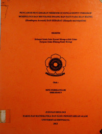 PENGARUH PENCEMARAN MERKURI DI SUNGAI RUPIT TERHADAP MORFOLOGI DAN HISTOLOGI INSANG DAN HATI PADA IKAN BAUNG (Hemibagrus hoevenii) DAN SEBARAU (Hampala macrolepidota)