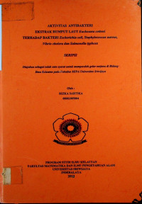 AKTIVITAS ANTIBAKTERI EKSTRAK RUMPUT LAUT Eucheuma cottoni TERHADAP BAKTERI Escherichia coli, Staphylococcus aureus, Vibrio cholera dan Salmonella typhosa