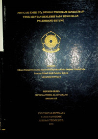 MITIGASI EMISI CO2 DENGAN PROGRAM PENERTIBAN TRUK MUATAN BERLEBIH PADA RUAS JALAN PALEMBANG-BETUNG