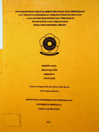 PENGARUH PROFITABILITAS, RISIKO KEUANGAN, NILAI PERUSAHAAN DAN STRUKTUR KEPEMILIKAN TERHADAP PRAKTIK PERATAAN LABA (INCOME SMOOTHING)PADA PERUSAHAAN MANUFAKTUR YANG TERDAFTAR DI BURSA EFEK INDONESIA 2008-2011