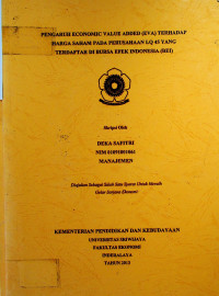  PENGARUH ECONOMIC VALUE ADDED (EVA) TERHADAP HARGA SAHAM PADA PERUSAHAAN LQ 45 YANG TERDAFTAR DI BURSA EFEK INDONESIA (BEI)