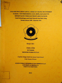 ANALISIS PENGARUH CAPITAL ADEQUACY RATIO, NET INTEREST MARGIN, NON PERFORMING LOAN, BOPO, DAN LOAN TO DEPOSIT RATIO TERHADAP PROFITABILITAS BANK : Studi Perbandingan pada Bank Domestik dan Bank Asing Periode Januari 2000 - Desember 2011