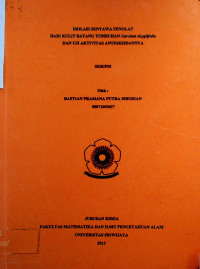 ISOLASI SENYAWA FENOLAT DARI KULIT BATANG TUMBUHAN Garcinia sizygiifolia DAN UJI AKTIVITAS ANTIOKSIDANNYA